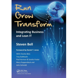 Run Grow Transform: Integrating Business and Lean IT