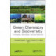 Green Chemistry and Biodiversity: Principles, Techniques, and Correlations