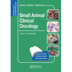 Small Animal Clinical Oncology: Self-Assessment Color Review