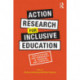 Action Research for Inclusive Education: Participation and Democracy in Teaching and Learning