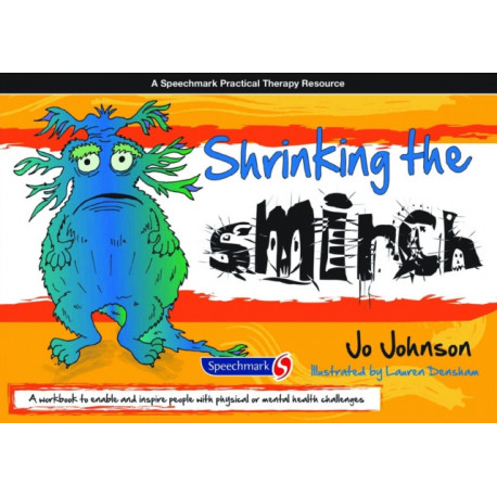 Shrinking the Smirch: A Practical Approach to Living with Long Term Health Conditions