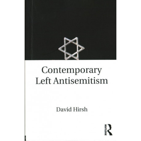 Contemporary Left Antisemitism