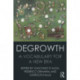 Degrowth: A Vocabulary for a New Era