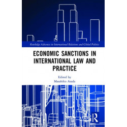 Economic Sanctions in International Law and Practice