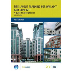 Site Layout Planning for Daylight and Sunlight: A Guide to Good Practice