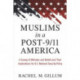 Muslims in a Post-9/11 America: A Survey of Attitudes and Beliefs and Their Implications for U.S. National Security Policy