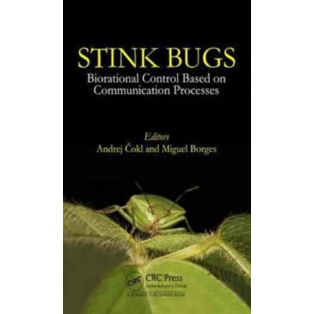 Stinkbugs: Biorational Control Based on Communication Processes