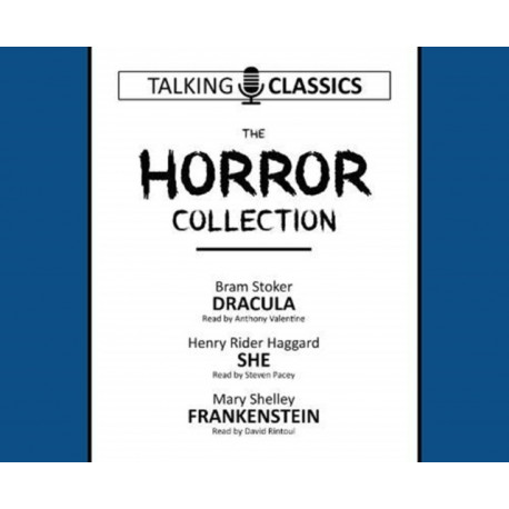 The Horror Collection: Dracula / She / Frankenstein