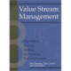 Value Stream Management: Eight Steps to Planning, Mapping, and Sustaining Lean Improvements