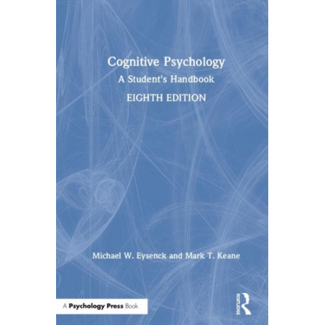 Cognitive Psychology: A Student's Handbook