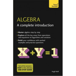 Algebra: A Complete Introduction: The Easy Way to Learn Algebra