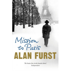 Mission to Paris: The atmospheric espionage thriller from the hit author of Spies of the Balkans