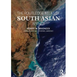 The Routledge Atlas of South Asian Affairs