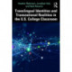 Translingual Identities and Transnational Realities in the U.S. College Classroom