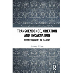 Transcendence, Creation and Incarnation: From Philosophy to Religion