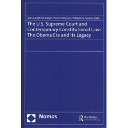 The U.S. Supreme Court and Contemporary Constitutional Law: The Obama Era and Its Legacy