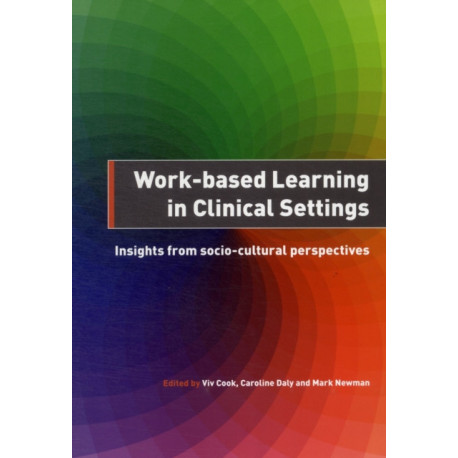 Work-Based Learning in Clinical Settings: Insights from Socio-Cultural Perspectives