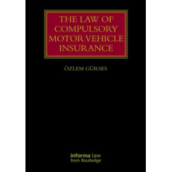 The Law of Compulsory Motor Vehicle Insurance