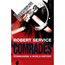 Comrades: Communism: A World History