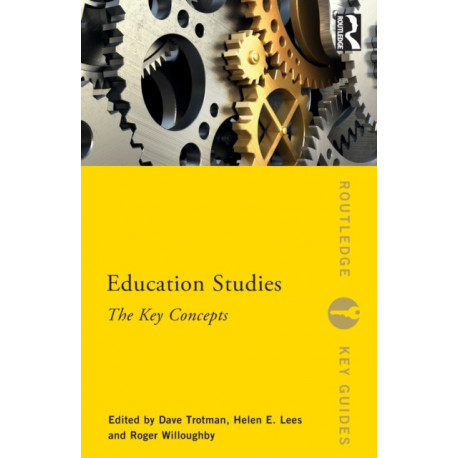 Education Studies: The Key Concepts