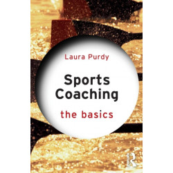 Sports Coaching: The Basics: The Basics