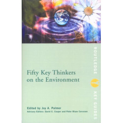 Fifty Key Thinkers on the Environment