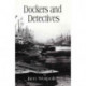 Dockers and Detectives