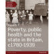 Edexcel A Level History, Paper 3: Poverty, public health and the state in Britain c1780-1939 Student Book + ActiveBook