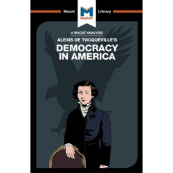 An Analysis of Alexis de Tocqueville's Democracy in America