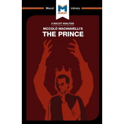 An Analysis of Niccolo Machiavelli's The Prince