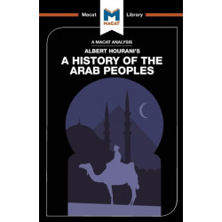 An Analysis of Albert Hourani's A History of the Arab Peoples