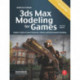 3ds Max Modeling for Games: Insider's Guide to Game Character, Vehicle, and Environment Modeling: Volume I