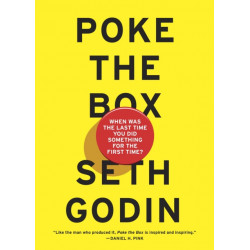 Poke the Box: When Was the Last Time You Did Something for the First Time?