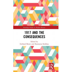 1917 and the Consequences