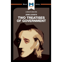 An Analysis of John Locke's Two Treatises of Government: Two Treatises of Government