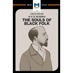 An Analysis of W.E.B. Du Bois's The Souls of Black Folk