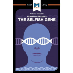 An Analysis of Richard Dawkins's The Selfish Gene