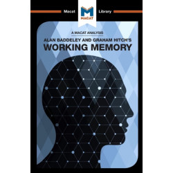 An Analysis of Alan D. Baddeley and Graham Hitch's Working Memory: Working Memory
