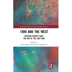 1989 and the West: Western Europe since the End of the Cold War