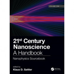 21st Century Nanoscience – A Handbook: Nanophysics Sourcebook (Volume One)