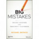 Big Mistakes: The Best Investors and Their Worst Investments