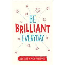 Be Brilliant Every Day