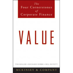 Value: The Four Cornerstones of Corporate Finance