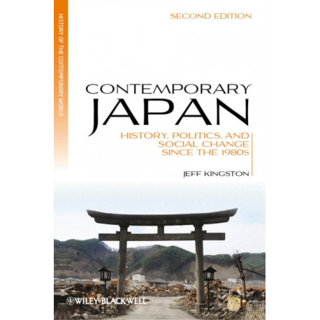 Contemporary Japan: History, Politics, and Social Change since the 1980s
