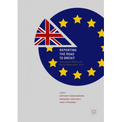 Reporting the Road to Brexit: International Media and the EU Referendum 2016