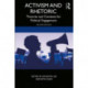 Activism and Rhetoric: Theories and Contexts for Political Engagement