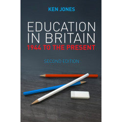Education in Britain: 1944 to the Present