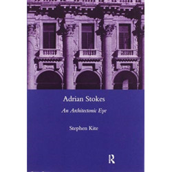 Adrian Stokes: An Architectonic Eye