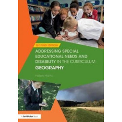 Addressing Special Educational Needs and Disability in the Curriculum: Geography