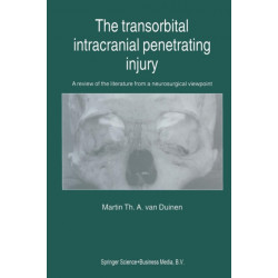 The Transorbital Intracranial Penetrating Injury: A review of the literature from a neurosurgical viewpoint